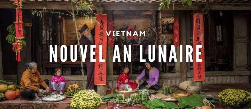 Têt 2026 : vivez la magie du nouvel an lunaire au Vietnam !