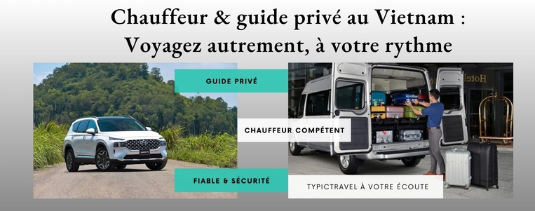 Chauffeur guide privé au Vietnam vous tente ?