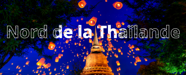 Nord de la Thaïlande : Temples, Nature et Culture Lanna
