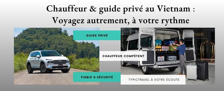 Chauffeur guide privé au Vietnam vous tente ?